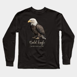 Bald Eagle - The Bird Lover Collection Long Sleeve T-Shirt